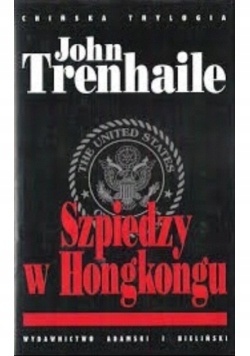 Szpiedzy w Hongkongu John Trenhaile