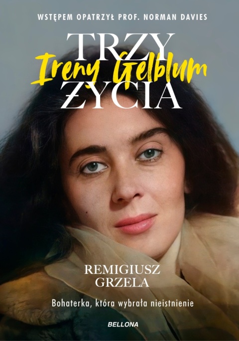 Trzy życia Ireny Gelblum Remigiusz Grzela