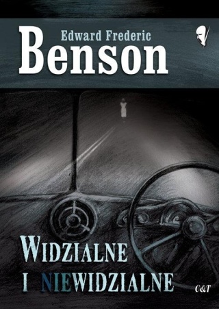 Widzialne i niewidzialne Edward Frederic Benson