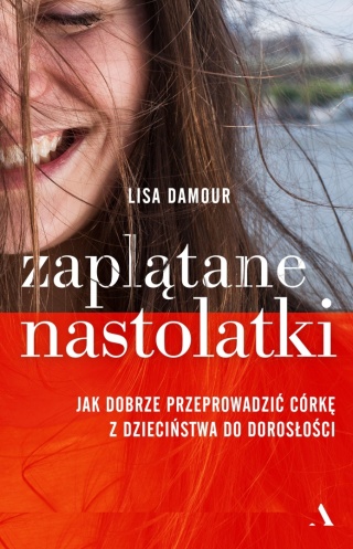 Zaplątane nastolatki Lisa Damour