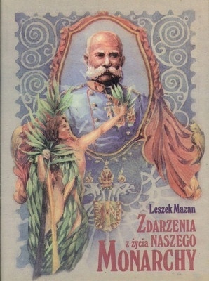 Zdarzenia z życia naszego monarchy Leszek Mazan