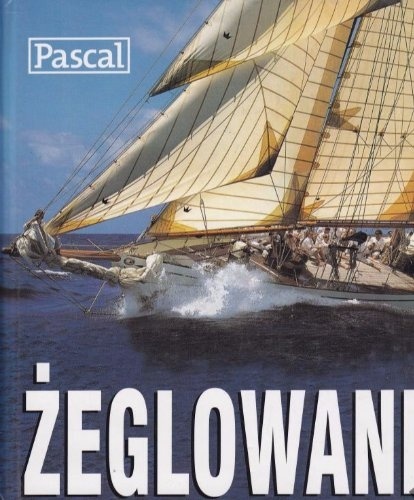 Żeglowanie - poradnik Marek Słodownik