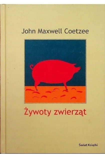 Żywoty zwierząt John Maxwell Coetzee