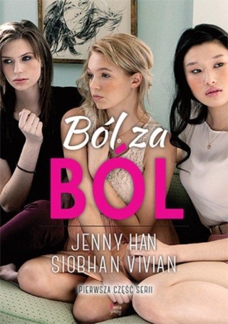 Ból za ból Jenny Han, Siobhan Vivian
