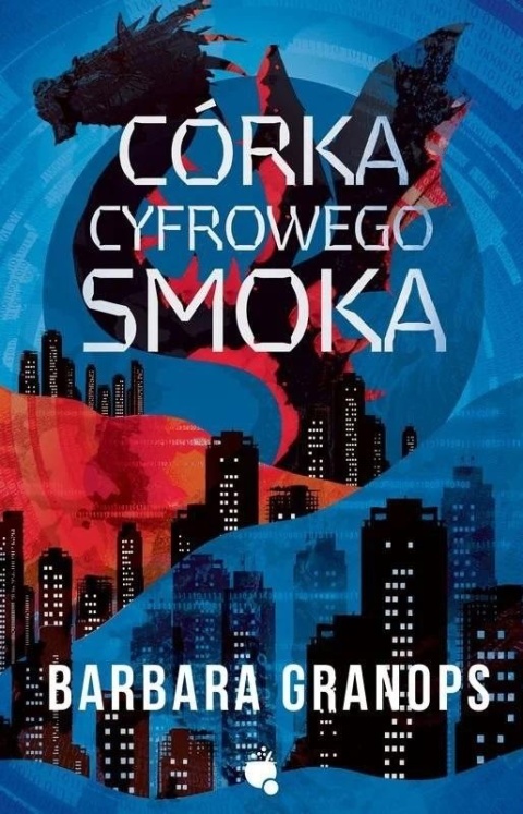 Córka cyfrowego smoka Barbara Granpos