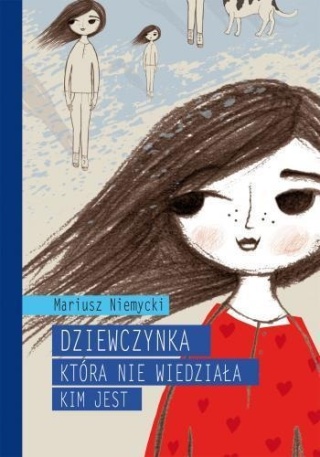 Dziewczynka która nie wiedziała kim jest Mariusz Niemycki