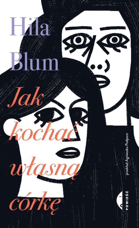 Jak kochać własną córkę Blum, Hila Blum
