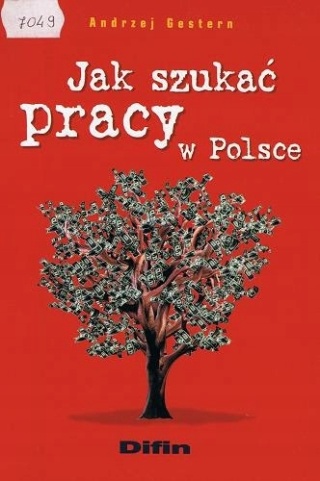 Jak szukać pracy w Polsce Andrzej Gestern