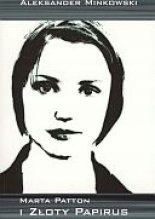 Marta Patton i złoty Papirus A. Minkowski