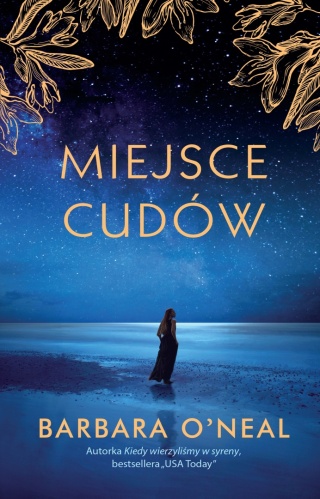 Miejsce cudów Barbara ONeal, Emilia Skowrońska