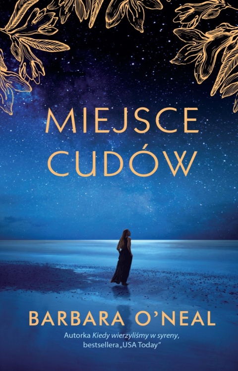 Miejsce cudów Barbara ONeal, Emilia Skowrońska