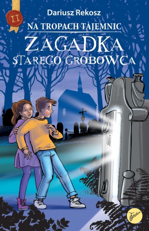 Na tropach tajemnic Tom 2 Zagadka starego grobowca Dariusz Rekosz