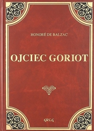 Ojciec Goriot Honore De Balzac
