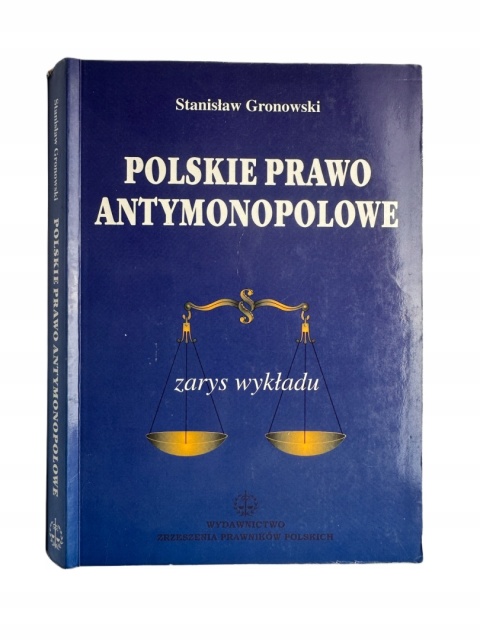 Polskie prawo antymonopolowe Stanisław Gronowski