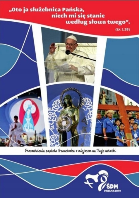 Przemówienia papieża Franciszka ŚDM Panama 2019 Franciszek Papież