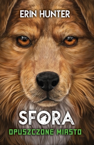 Sfora 1 Opuszczone miasto Erin Hunter