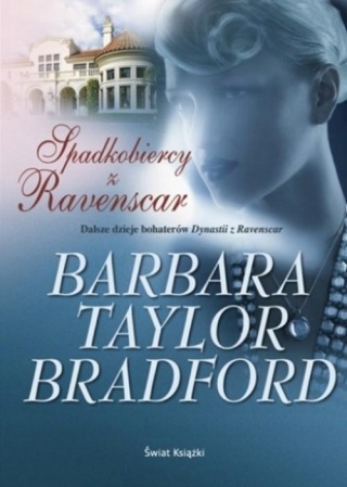 Spadkobiercy z Ravenscar Barbara Taylor Bradford