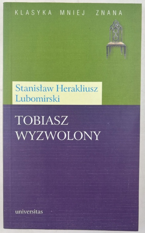 Tobiasz Wyzwolony Stanisław Herakliusz Lubomirski