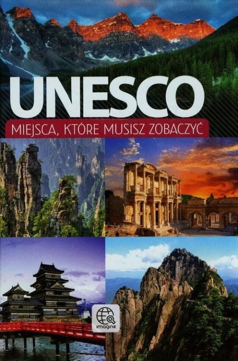 Unesco Miejsca które musisz zobaczyć Anna Brynkus-Weber, Anna Willman