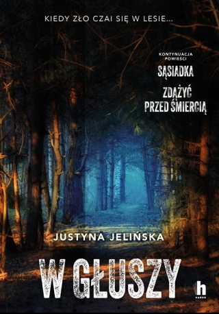 W głuszy Justyna Jelińska