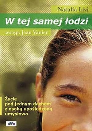 W tej samej łodzi Życie pod jednym dachem z osobą upośledzoną