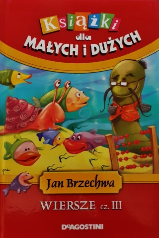 Wiersze część III Jan Brzechwa