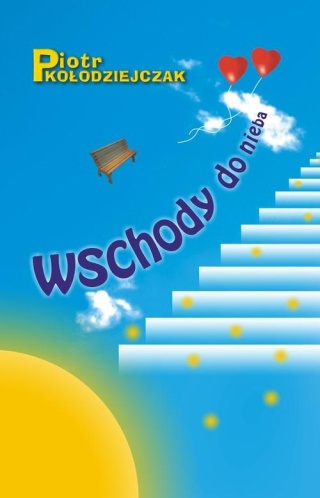 Wschody do nieba Piotr Kołodziejczak