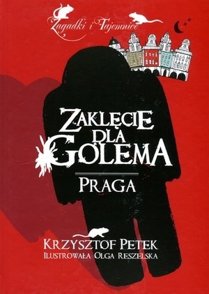 Zaklęcie dla Golema Krzysztof Petek