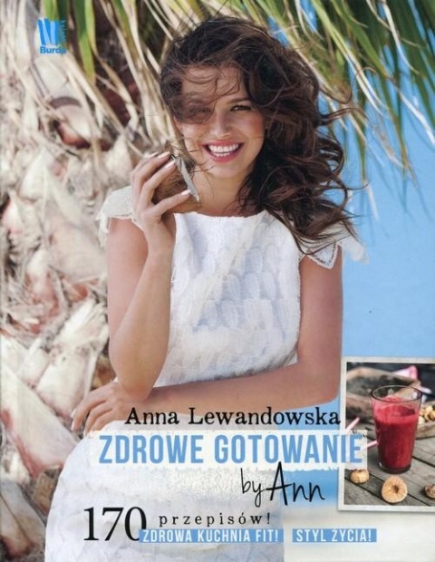 Zdrowe gotowanie by Ann Anna Lewandowska