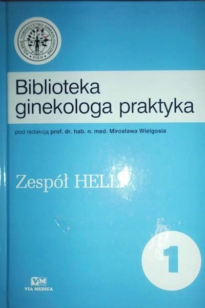 Biblioteka ginekologa praktyka 1 Praca zborowa