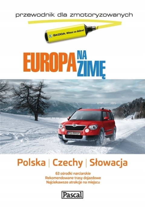 Europa na zimę Tom 1 Polska Czechy Słowacja Praca zbiorowa