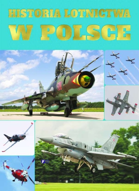 Historia lotnictwa w Polsce Praca zbiorowa