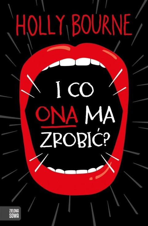 I co ona ma zrobić? Holly Bourne
