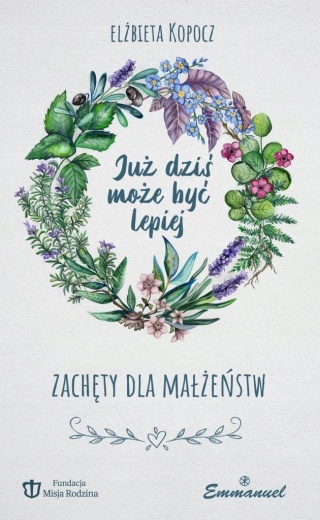 Już dziś może być lepiej Elżbieta Kopocz