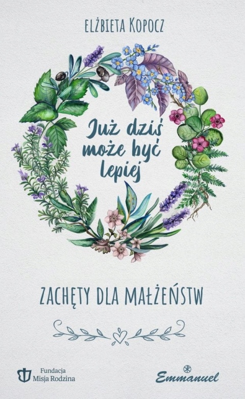 Już dziś może być lepiej Elżbieta Kopocz