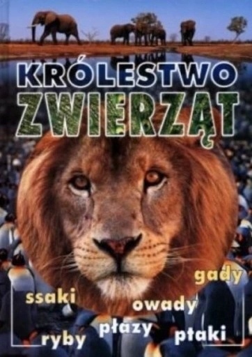 Królestwo zwierząt Praca zbiorowa