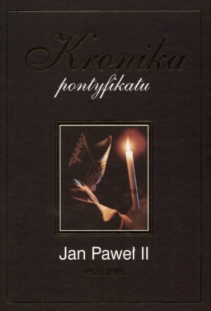 Kronika pontyfikatu Jana Pawła 2 Grzegorz Polak