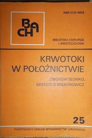 Krwotoki w położnictwie Zbigniew Słomko