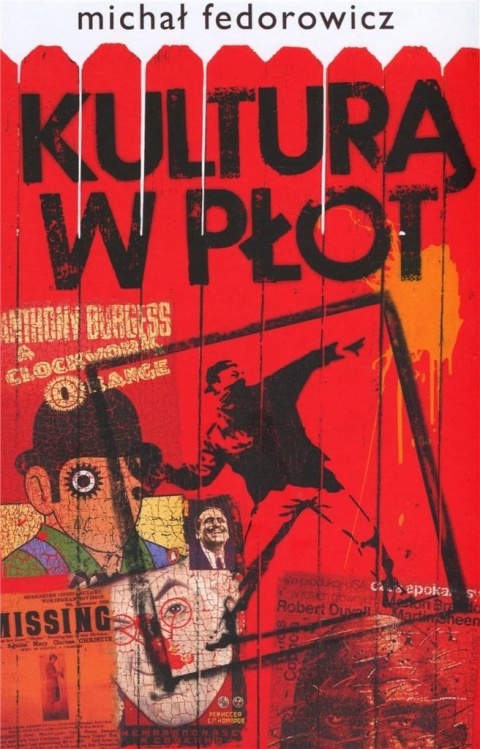 Kulturą w płot Michał Fedorowicz