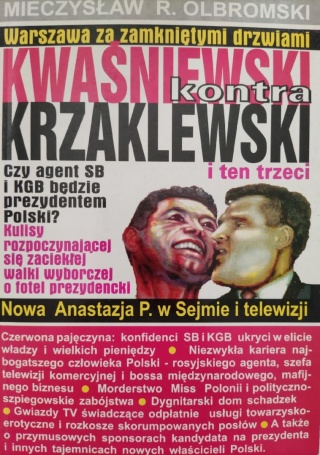 Kwaśniewski kontra Krzaklewski i Mieczysław R. Olbromski
