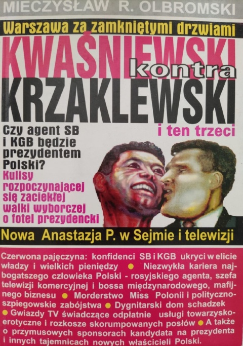 Kwaśniewski kontra Krzaklewski i Mieczysław R. Olbromski