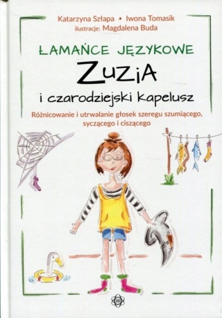 Łamańce językowe Zuzia i czarodziejski kapelusz