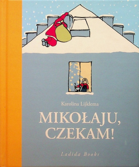 Mikołaju czekam Karolina Lijklema