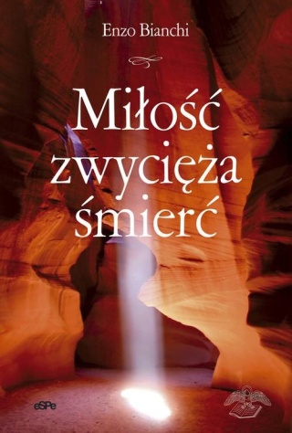 Miłość zwycięża śmierć Binachi Enzo