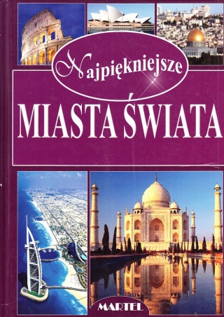 NAJPIĘKNIEJSZE MIASTA ŚWIATA AGNIESZKA KOSIŃSKA