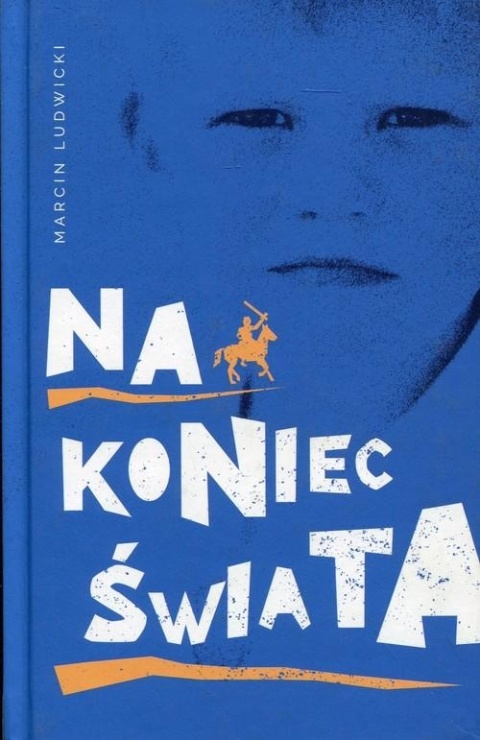 Na koniec świata Marcin Ludwicki