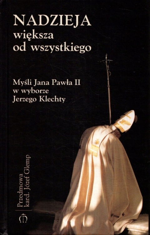 Nadzieja większa od wszystkiego
