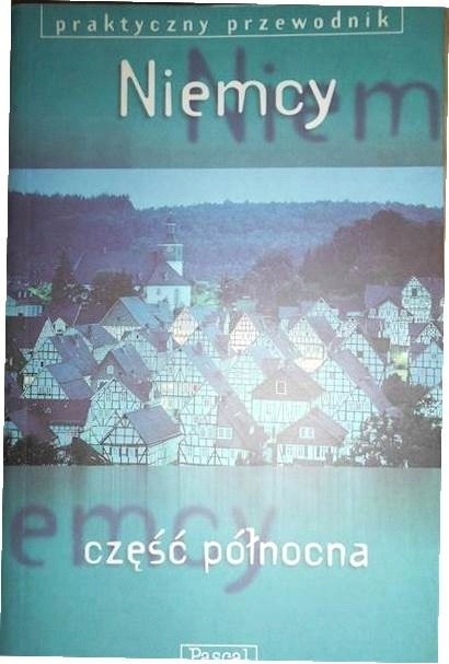 Niemcy część północna Praca zbiorowa