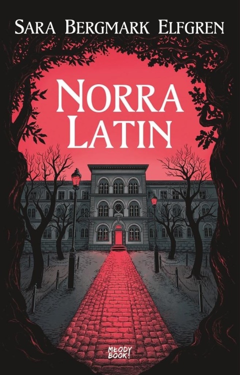 Norra Latin Elfgren Sara Bergmark