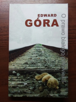 O prawo białego człowieka Edward Góra